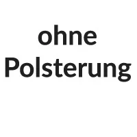 (ohne Polsterung) +0 €