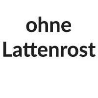 ohne Lattenrost +0 €