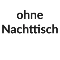 ohne Nachttisch +0 €